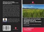 Utilização de tecnologia geoespacial para modelar zonas afectadas pelo sal
