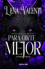 Para oírte mejor (Las sombras del Alpha II)
