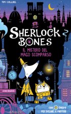 mistero del mago scomparso. Sherlock Bones