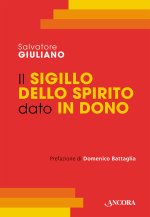 Sigillo dello Spirito Santo dato in dono. Corso di teologia sacramentale