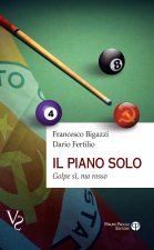 piano solo. Golpe si, ma rosso