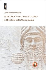 primo volo dell'uomo e altre storie della Mesopotamia
