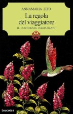 regola del viaggiatore. Il continente inesplorato