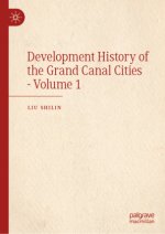 Development History of the Grand Canal Cities - Volume 1