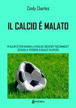 calcio è malato. In alcuni settori giovanili la piaga dei giocatori «raccomandati» ostacola il percorso di ragazzi talentuosi