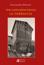 costruzione storica. La Torraccia