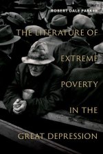 Literature of Extreme Poverty in the Great Depression