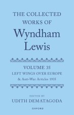 Collected Works of Wyndham Lewis: Left Wings Over Europe