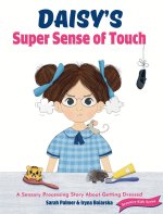 Daisy's Super Sense of Touch
