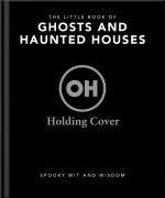The Little Book of Ghosts and Haunted Houses