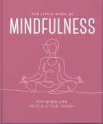 The Little Book of Mindfulness