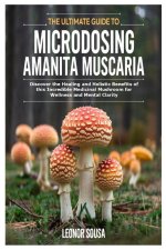 The Ultimate Guide to Microdosing Amanita Muscaria