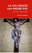 LA VIA CRUCIS CON PADRE PIO