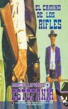 El camino de los rifles (Colección Oeste)