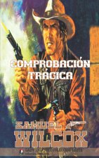 Comprobación trágica (Colección Oeste)