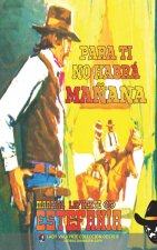 Para ti no habrá ma?ana (Colección Oeste)