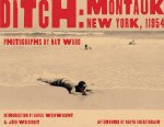 Ditch: Montauk, New York, 11954
