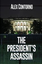 The President's Assassin