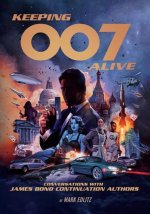Keeping 007 Alive
