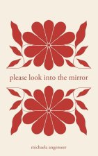 Please Look into the Mirror