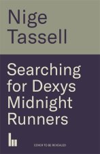 Searching for Dexys Midnight Runners