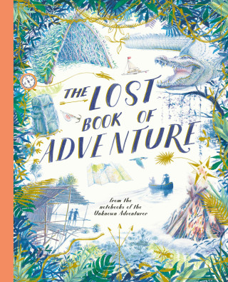 The Lost Book of Adventure (Teddy Keen)(Puha kötésű)