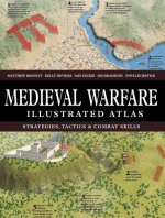 Medieval Warfare Illustrated Atlas