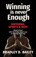 Winning Is Never Enough