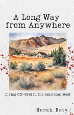 A Long Way from Anywhere