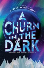 A Churn in the Dark