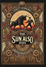 The Sun Also Rises