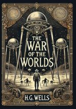The War of the Worlds (Collector's Edition) (Laminated Hardback with Jacket)