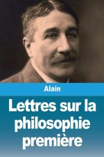 Lettres sur la philosophie premi?re