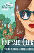 Les enqu?tes du Emerald Club 2. Pour le meilleur et pour le crime