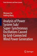 Analysis of Power System Sub/Super-Synchronous Oscillations Caused by Grid-Connected Wind Power Generation