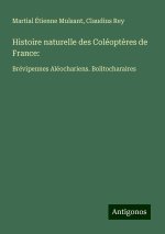Histoire naturelle des Coléopt?res de France: