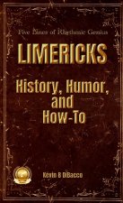 LIMERICKS History, Humor, and How-To