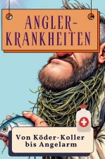 Angler-Krankheiten