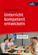 Unterricht kompetent entwickeln