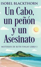 Un Cabo, un pe?ón y un Asesinato