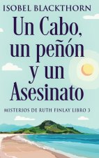 Un Cabo, un pe?ón y un Asesinato