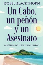 Un Cabo, un pe?ón y un Asesinato