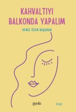 Kahvaltiyi Balkonda Yapalim