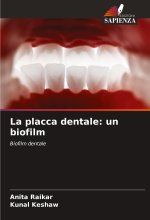 La placca dentale: un biofilm