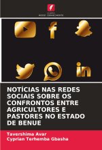 NOTÍCIAS NAS REDES SOCIAIS SOBRE OS CONFRONTOS ENTRE AGRICULTORES E PASTORES NO ESTADO DE BENUE