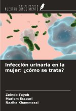 Infección urinaria en la mujer: ?cómo se trata?
