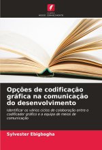 Opç?es de codificaç?o gráfica na comunicaç?o do desenvolvimento
