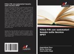 Filtro FIR con sommatori basato sulla tecnica SPST