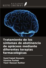 Tratamiento de los síntomas de abstinencia de opiáceos mediante diferentes terapias farmacológicas