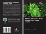 Attivit? biologiche degli alimenti contenenti selenio